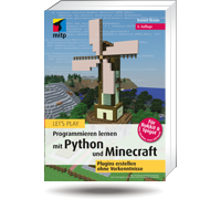 Programmieren lernen mit Python und Minecraft: Plugins erstellen ohne Vorkenntnisse